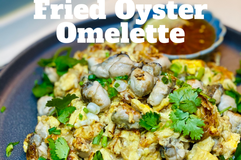 Fried Oyster Omelette (Oh Chien)