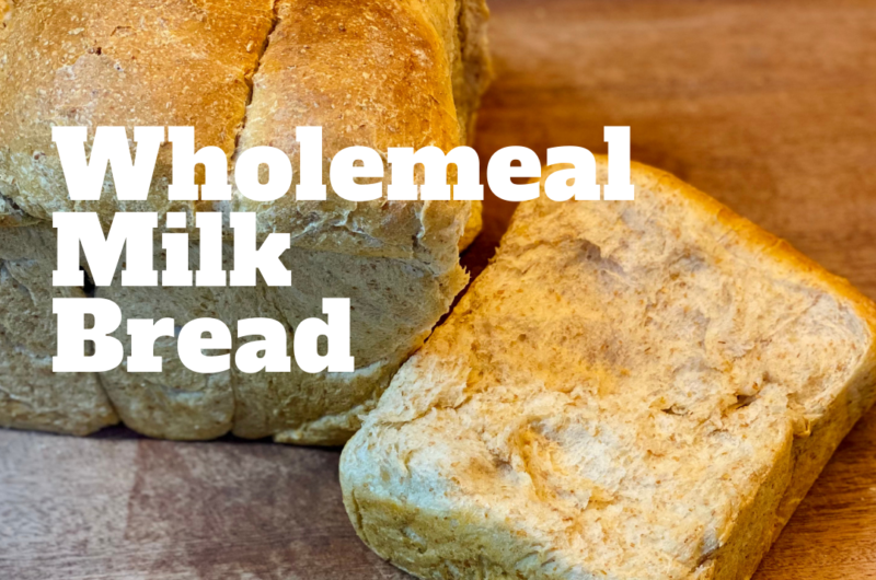 Wholemeal Milk Bread Recipe